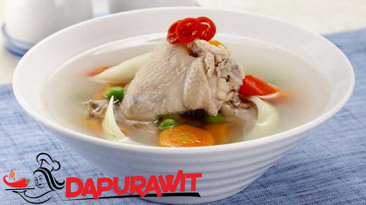 Resep Sop Ayam Bening ala Restoran