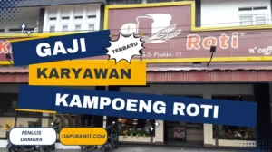 Gaji Karyawan Kampoeng Roti Semua Posisi Terbaru