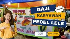 Gaji Karyawan Pecel Lele Semua Posisi Terbaru