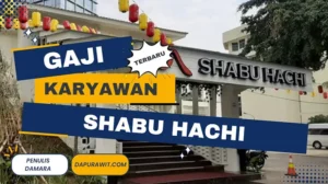 Gaji Karyawan Shabu Hachi Semua Posisi Terbaru