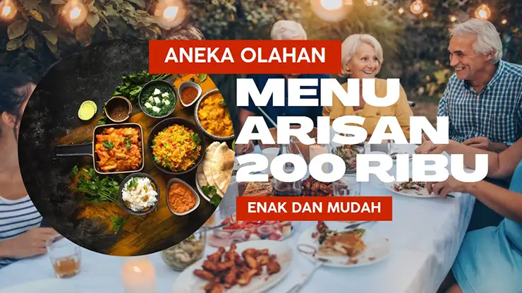 Menu Arisan 200 Ribu, Enak dan Mudah