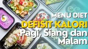 Menu Diet Defisit Kalori