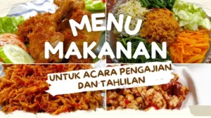 Menu Makanan Untuk Acara Pengajian dan Tahlilan