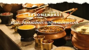 Menu Prasmanan Sunda Sederhana