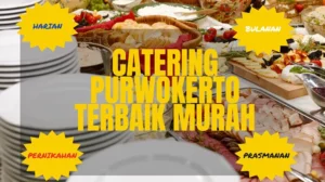 Catering Purwokerto Terbaik Murah