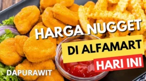 Harga Nugget di Alfamart Hari Ini