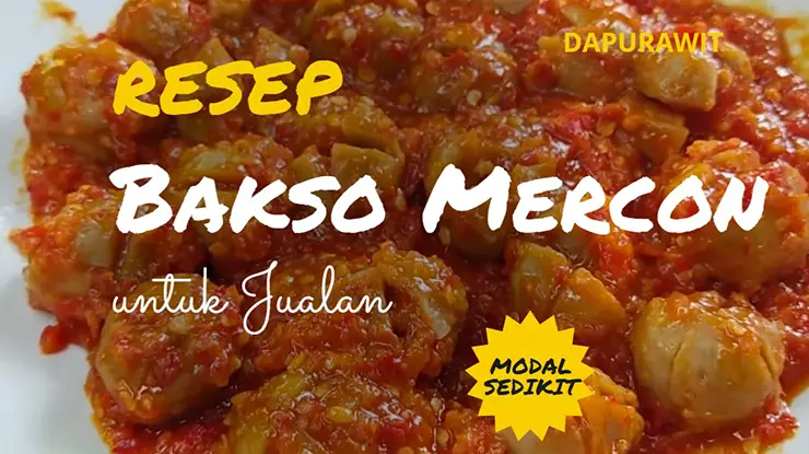 Resep Bakso Mercon Untuk Jualan