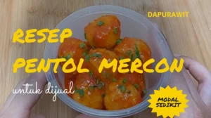 Resep Pentol Mercon Untuk Jualan