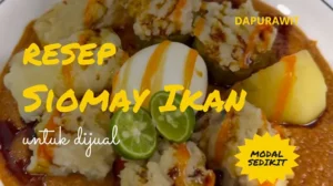 Resep Siomay Ikan Untuk Jualan