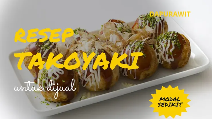 Resep Takoyaki untuk Jualan