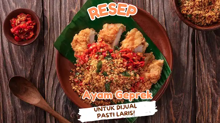 Resep Ayam Geprek Untuk Jualan