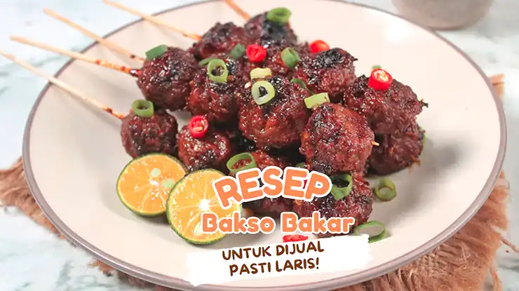 Resep Bakso Bakar untuk Jualan