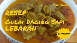 Resep Gulai Daging Sapi Lebaran Yang Enak