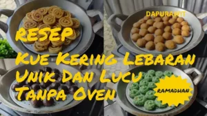 Resep Kue Kering Lebaran Unik Dan Lucu Tanpa Oven