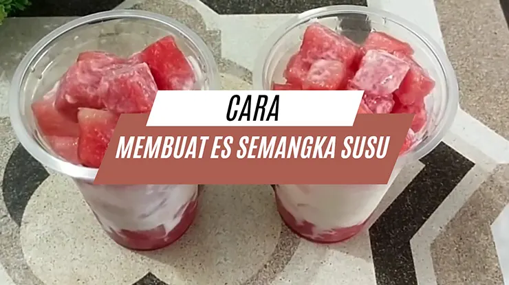 cara membuat Es Semangka Susu